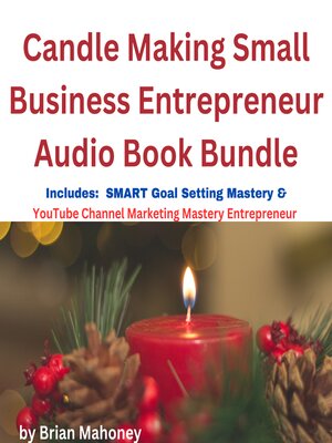 cover image of Candle Making Small Business Entrepreneur Audio Book Bundle